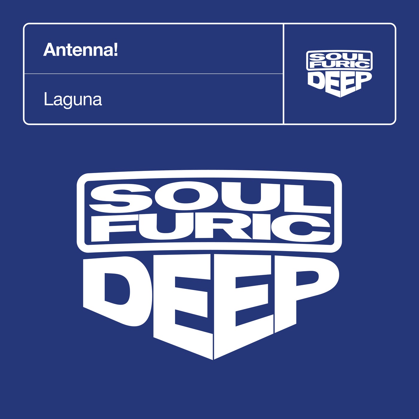 Antenna! – Laguna – Extended Mix [SFDD061D2]